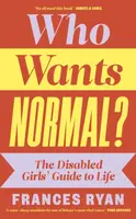 Who Wants Normal? - Frances Ryan