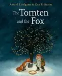 The Tomten and the Fox - Astrid Lindgrenová