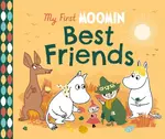 My First Moomin: Best Friends - Tove Janssonová