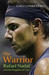 The Warrior - Christopher Clarey