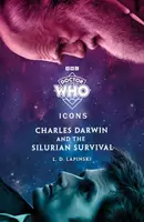 Doctor Who: Charles Darwin and the Silurian Survival - L.D. Lapinski, Doctor Who