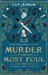 Murder Most Foul - Jenkin Guy