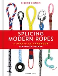 Splicing Modern Ropes 2nd edition - Jan-Willem Polman