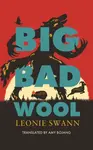 Big Bad Wool - Leonie Swannová