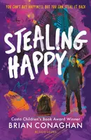 Stealing Happy - Brian Conaghan