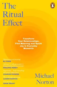 The Ritual Effect - Michael Norton