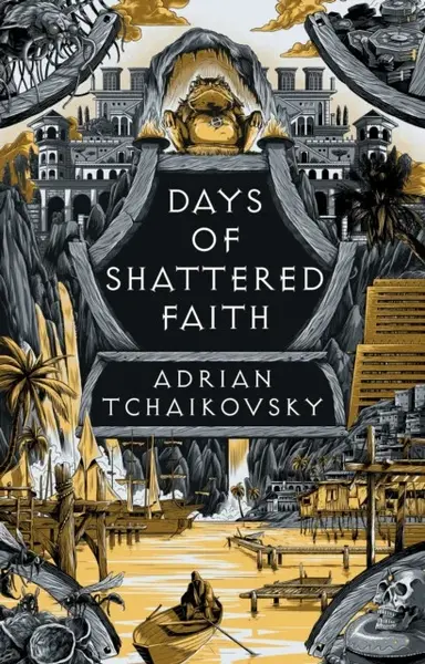 Days of Shattered Faith - Adrian Tchaikovsky