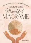 Mindful Macrame - Isabella Strambio