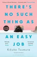There's No Such Thing as an Easy Job - Kikuko Tsumura