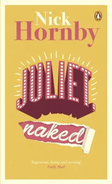 Juliet, Naked - Nick Hornby