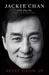 Never Grow Up - Jackie Chan
