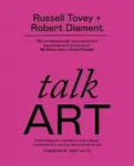 Talk Art - Tovey Russell, Diament Robert