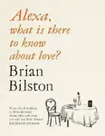 Alexa, what is there to know about love?