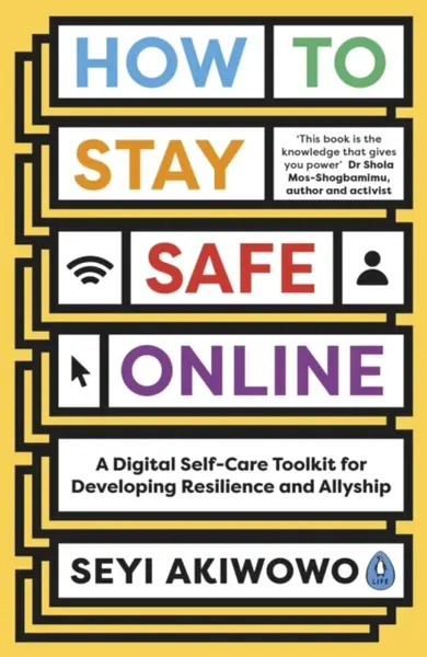 How to Stay Safe Online - Seyi Akiwowo