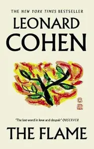 The Flame - Leonard Cohen