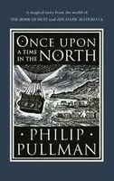 Once Upon a Time in the North - Philip Pullman