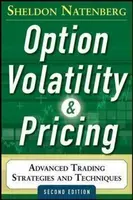Option Volatility and Pricing: Advanced Trading Strategies and Techniques - Natenberg Sheldon