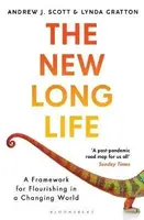 The New Long Life - Scott Andrew J., Lynda Gratton
