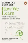 How We Learn - Dehaene Stanislas