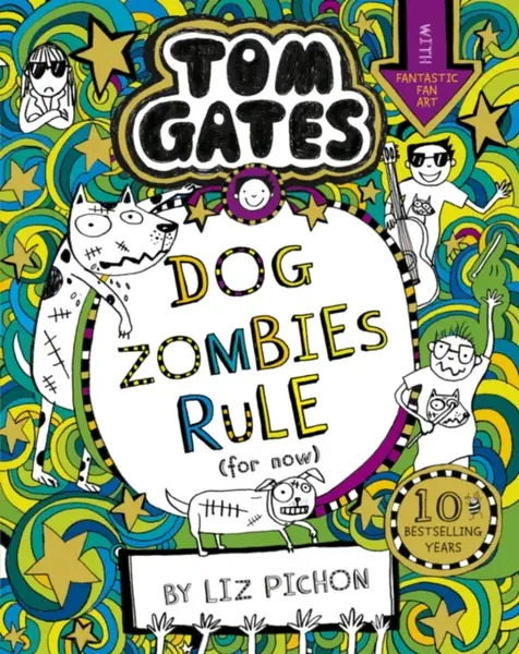 Tom Gates 11: DogZombies Rule (For now...) - Liz Pichon