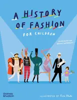 A History of Fashion for Children - Celia Joicey, Dennis Nothdruft