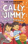 Cally and Jimmy: Twinseparable - Zoe Antoniades
