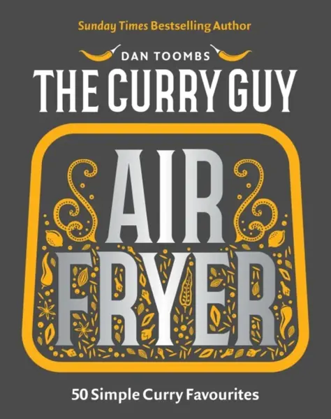 Curry Guy Air Fryer - Dan Toombs