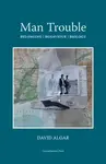Man Trouble - David Algar