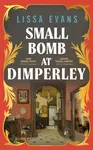 Small Bomb At Dimperley - Evans Lissa