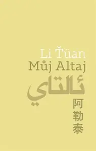 Můj Altaj - Li Ťüan