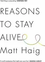 Reasons to Stay Alive - Matt Haig