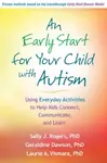 An Early Start for Your Child with Autism - Geraldine  Dawson, Sally J.  Rogers, Laurie A. Vismara