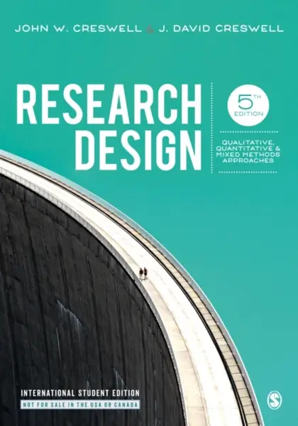 Research Design - International Student Edition - John W. Creswell, J. David Creswell