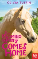 The Palomino Pony Comes Home - Olivia Tuffin