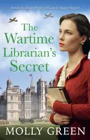 The Wartime Librarianâ€™s Secret - Molly Green