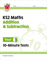 KS2 Year 3 Maths 10-Minute Tests: Addition & Subtraction - CGP Books