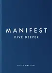 Manifest: Dive Deeper - Roxie Nafousi