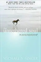 The Untethered Soul - Michael A. Singer