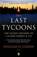 The Last Tycoons - William D. Cohan
