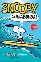 Snoopy: Cowabunga! - Charles M. Schulz