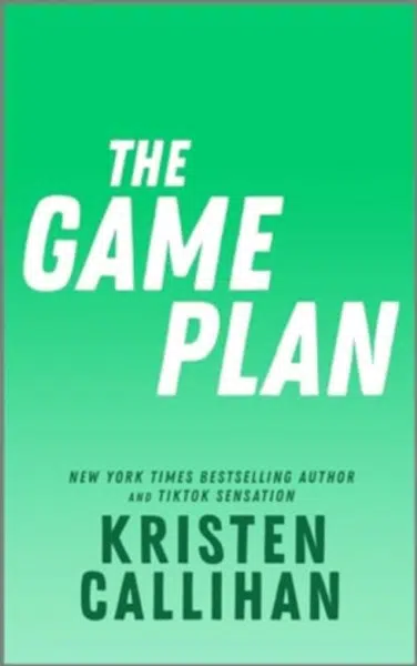 The Game Plan - Kristen Callihan