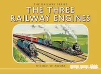 Thomas the Tank Engine: The Railway Series: The Three Railway Engines - Awdry Rev. W.