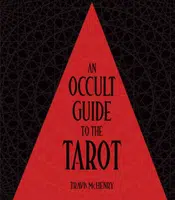 Occult Guide to the Tarot - Travis McHenry