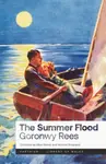 The Summer Flood - Goronwy Rees
