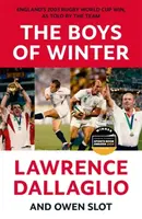The Boys of Winter - Dallaglio Lawrence, Owen Slot