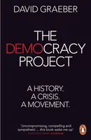 The Democracy Project - David Graeber