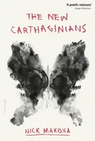 The New Carthaginians - Nick Makoha