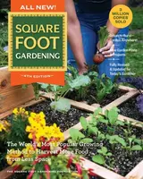 All New! Square Foot Gardening, 4th Edition - Square Foot Gardening Foundation