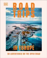 Road Trips in Europe - DK Travel