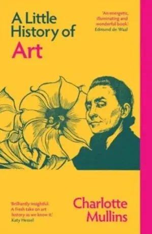 Little History of Art - Mullins Charlotte